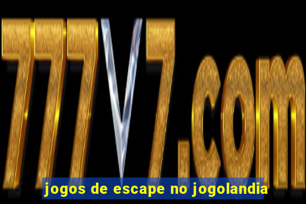 jogos de escape no jogolandia